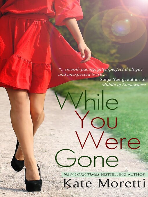 Title details for While You Were Gone by Kate Moretti - Available